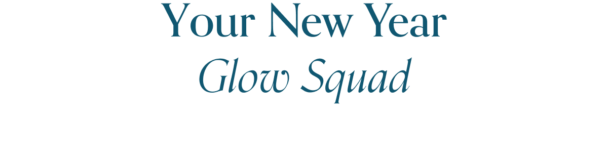 Your New Year Glow Squad