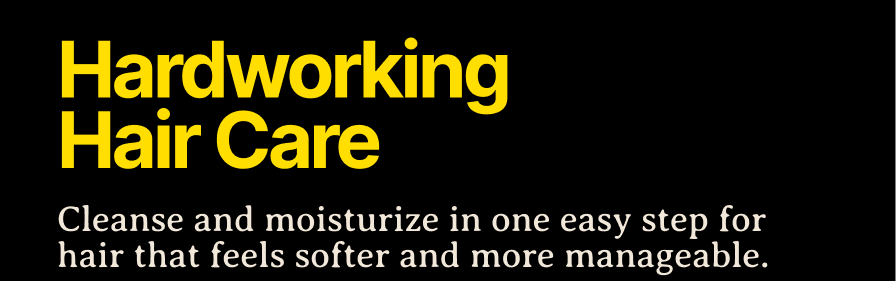 Hardworking Hair Care