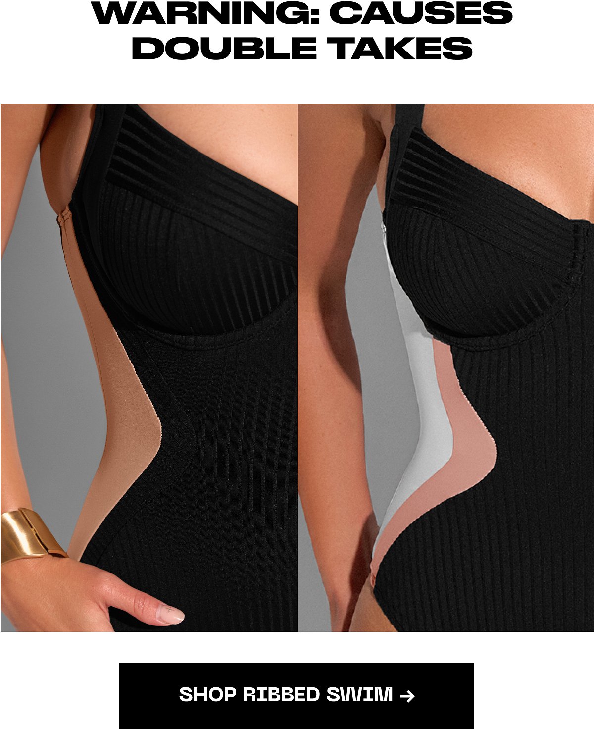 Warning: causes double takes shop ribbed swim