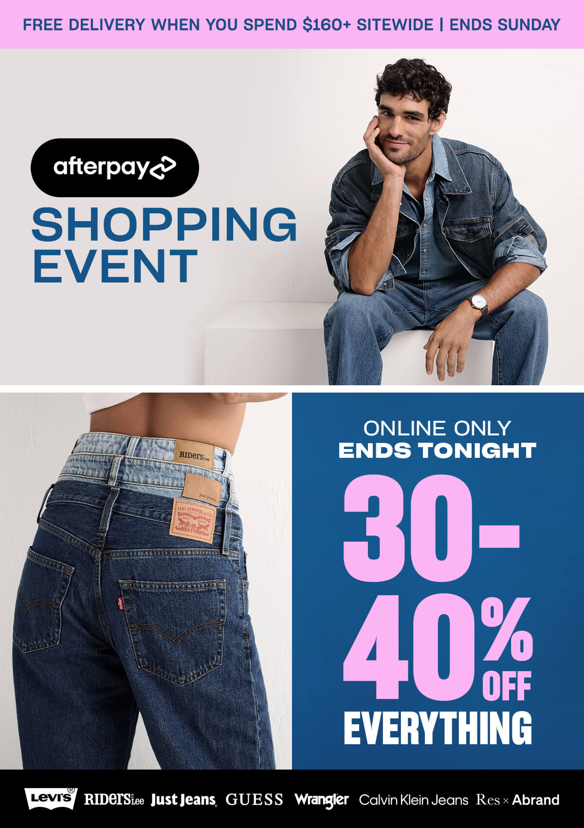 Afterpay shopping event. Online only, ends Friday. 30-40% off everything