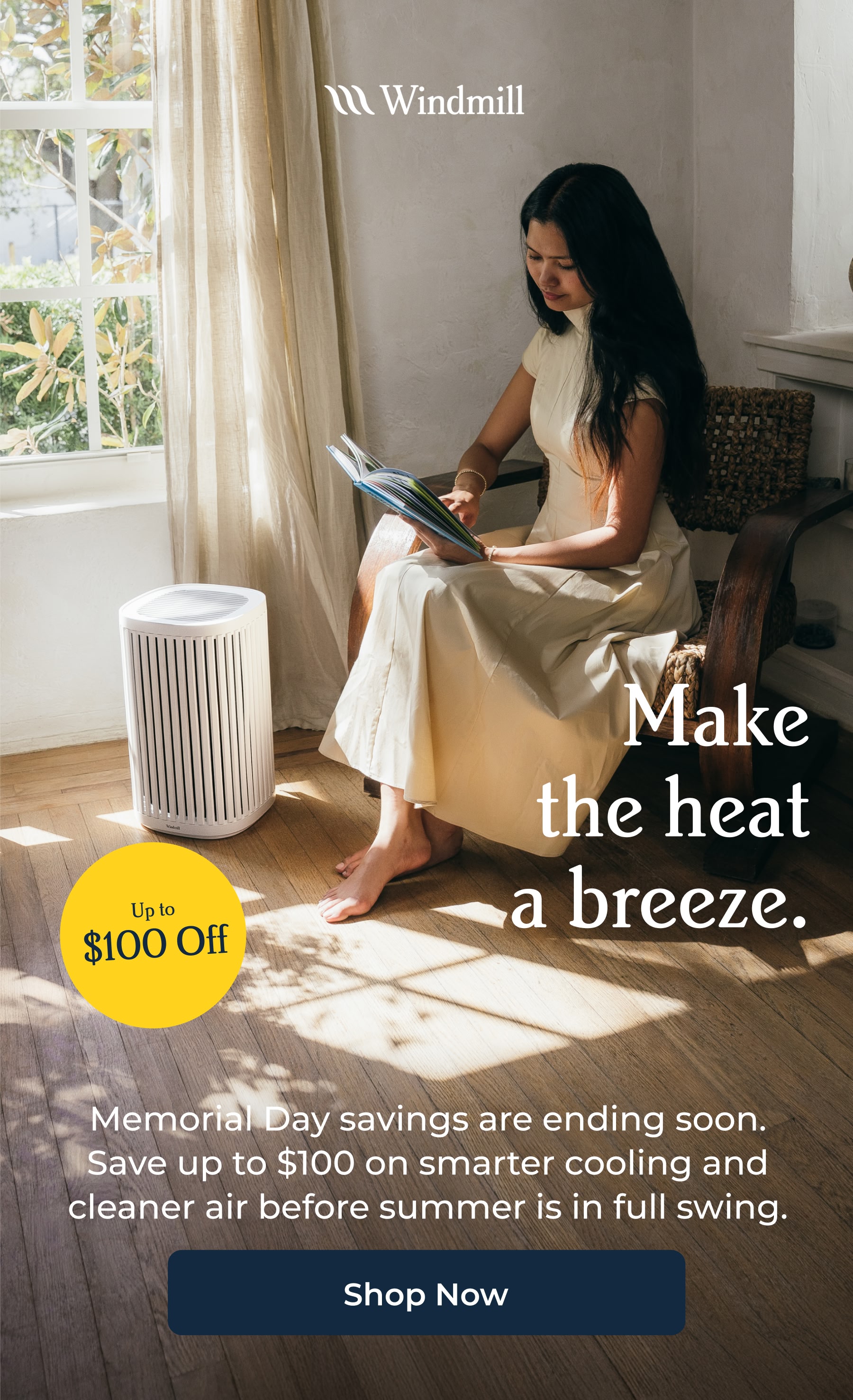 Make the heat a breeze | Up to $100 Off