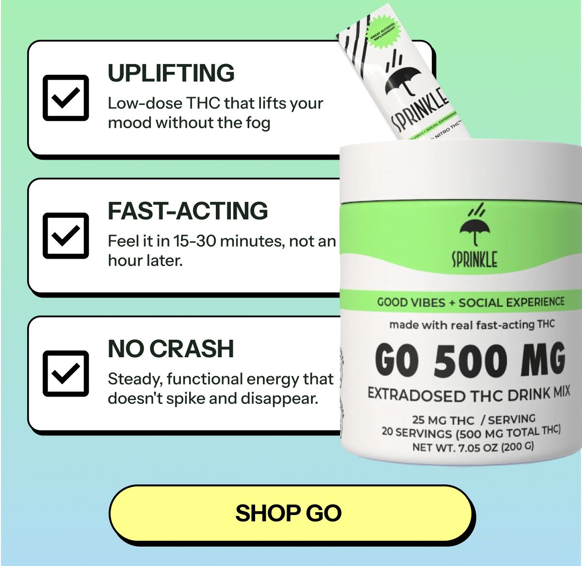 Uplifting low-dose THC drink mix with fast-acting effects and no crash.
