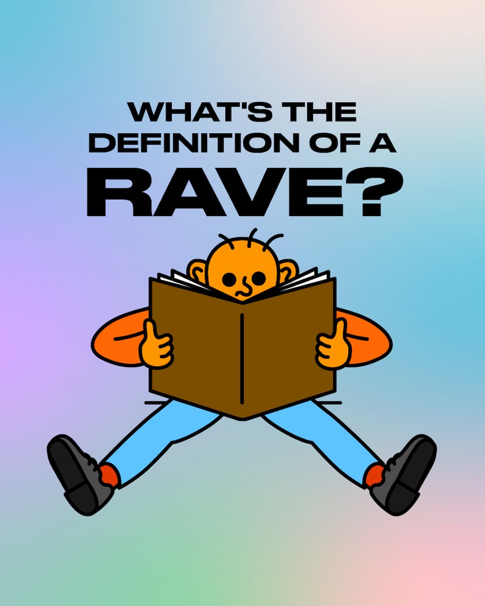 What's the definition of a rave?