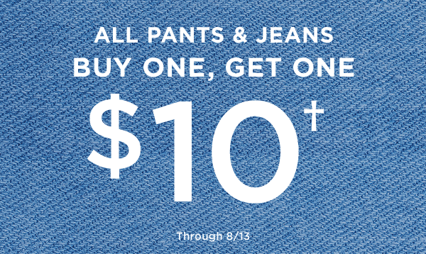 Pants & Jeans BOGO $10