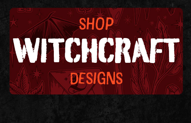 Shop witchcraft designs