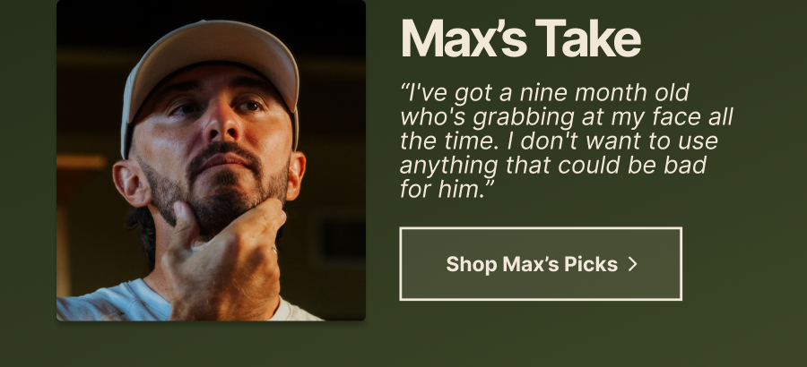 Shop Max's Picks