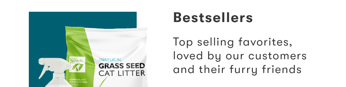 Bestsellers | Top selling favorites, loved by our customers and their furry friends.