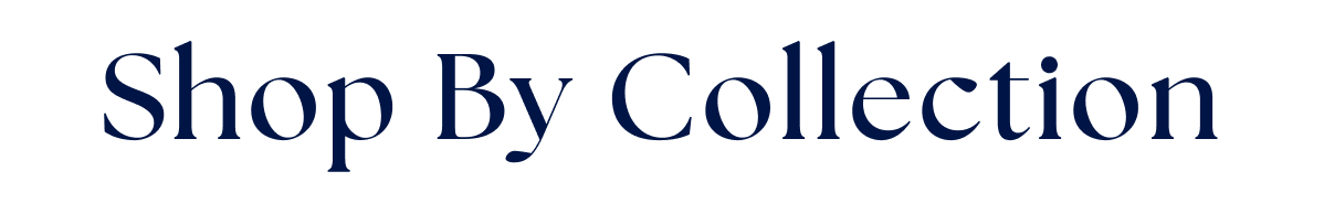 Shop By Collection
