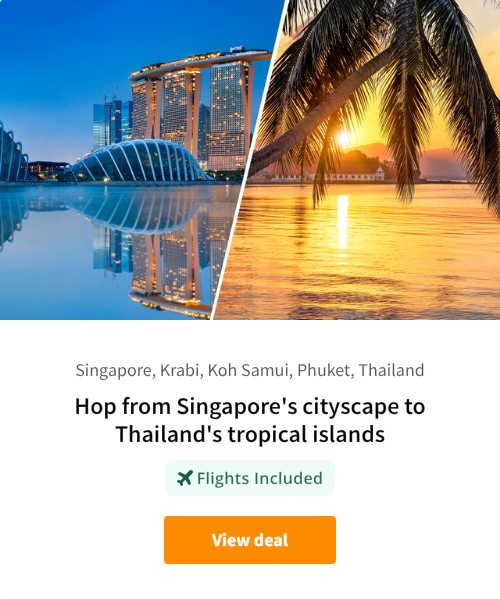 Hop from Singapore's cityscape to Thailand's tropical islands