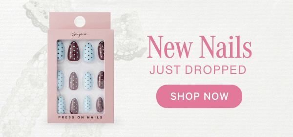 New Nails Just Dropped Shop Now.