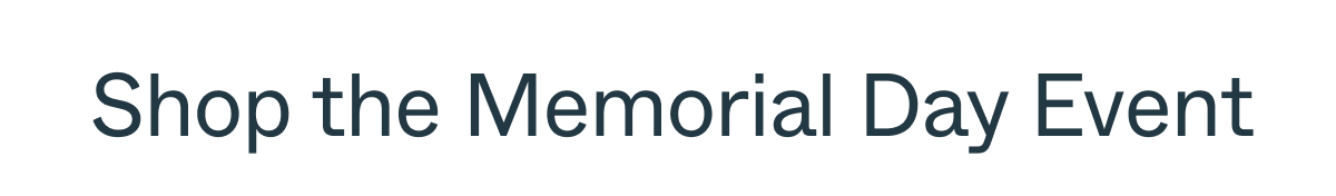 Shop the Memorial Day Event