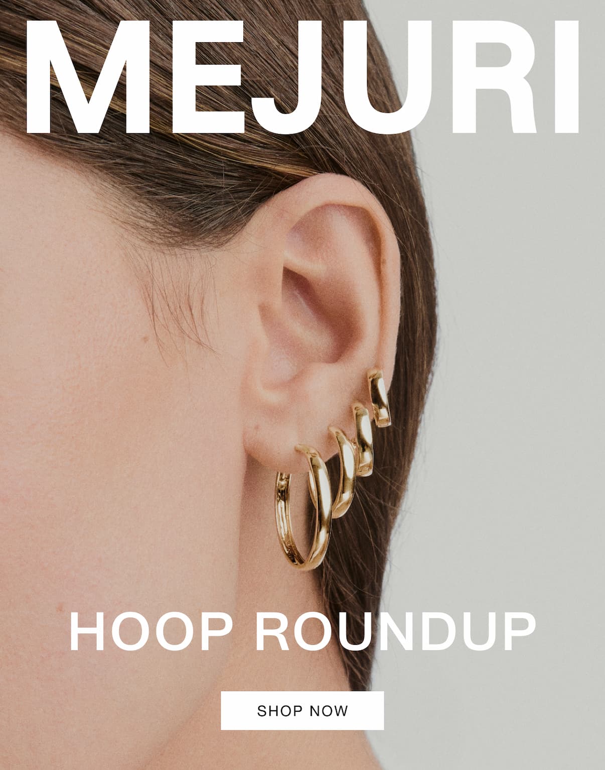Mejuri. Hoop Roundup. Shop Now.