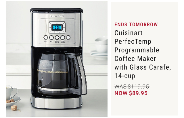 ENDS TOMORROW Cuisinart PerfecTemp Programmable Coffee Maker with Glass Carafe, 14-cup NOW $89.95