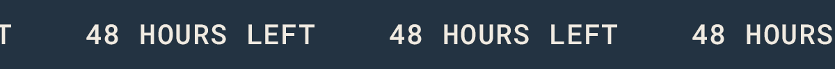 48 hours left