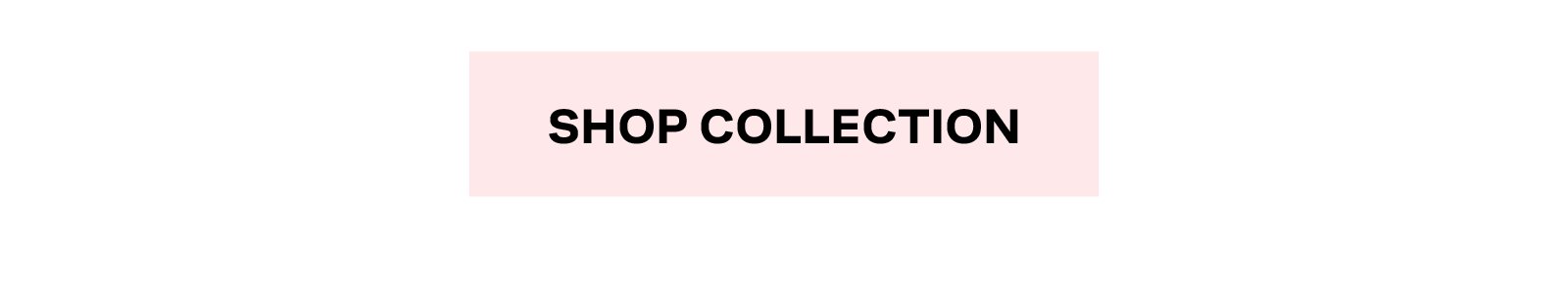SHOP COLLECTION