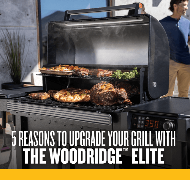 5 Reasons to Upgrade Your Grill With The Woodridge Elite
