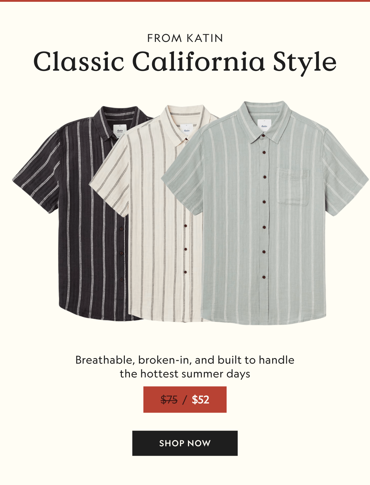 FROM KATIN Classic California Style