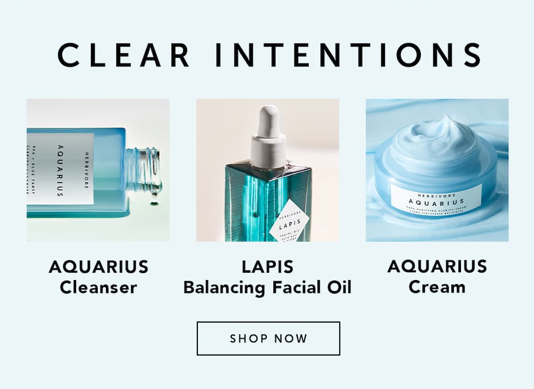 CLEAR INTENTIONS: AQUARIUS Cleanser, LAPIS Balancing Facial Oil, and AQUARIUS Cream