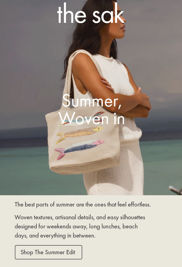 Summer, Woven In. Shop the Summer Edit