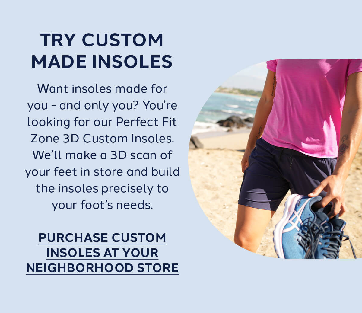 Try Custom Made Insoles