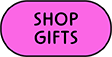 SHOP GIFTS