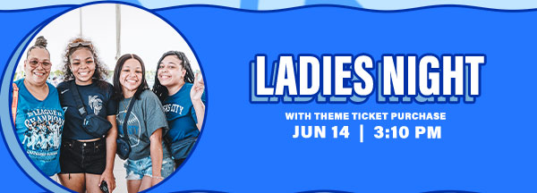 Ladies Night - June 14 - Get Tickets