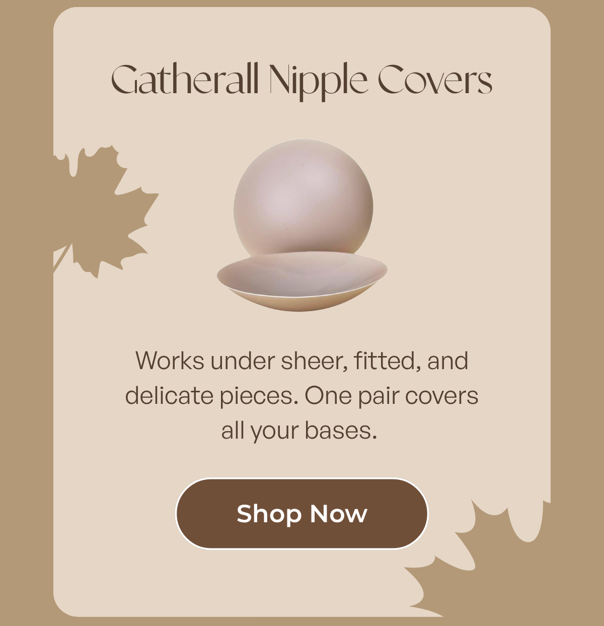 Gatherall Nipple Covers