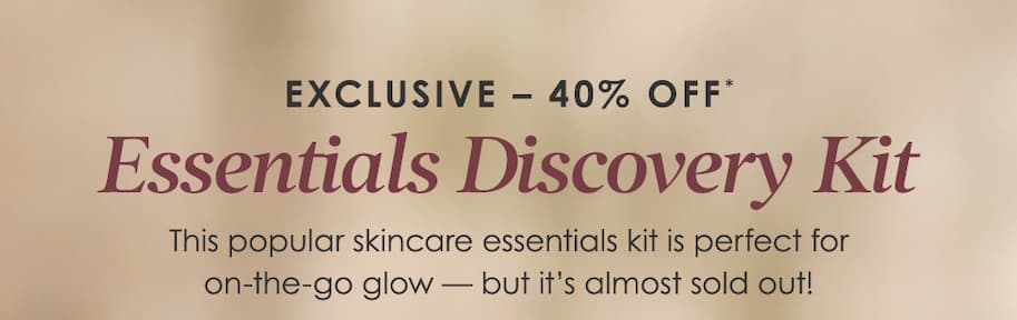 Exclusive 40% Off - Essentials Discovery Kit 