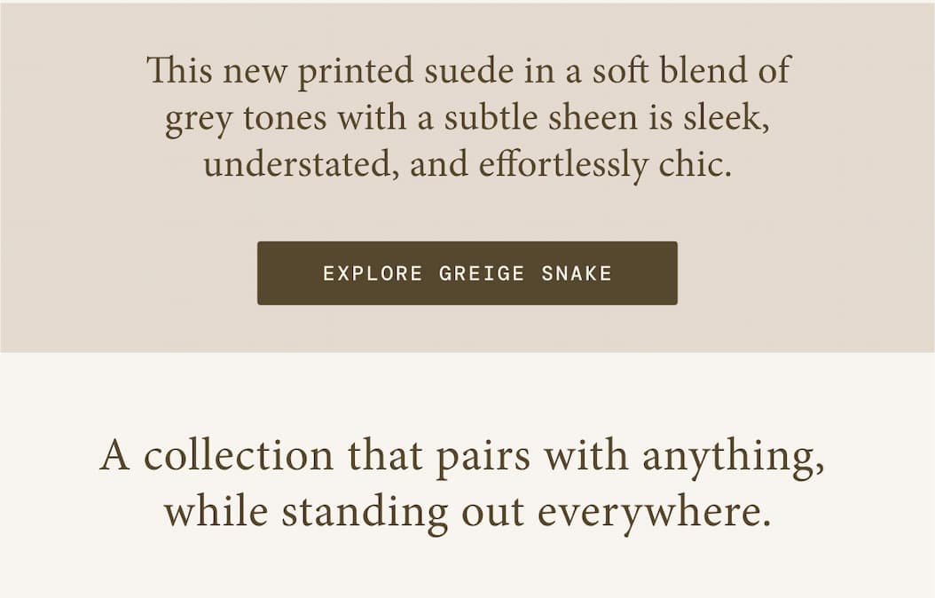 Explore Greige Snake