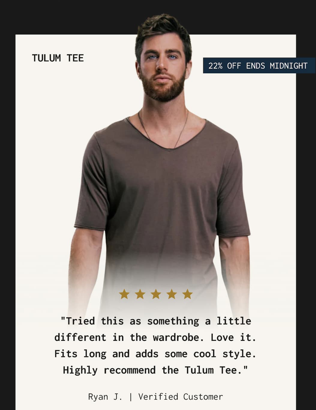 TULUM TEE - "Tried this as something a little different in the wardrobe. Love it. Fits long and adds some cool style. Highly recommend the Tulum Tee." - Ryan J. | Verified Customer