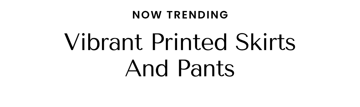 Vibrant Printed Skirts And Pants