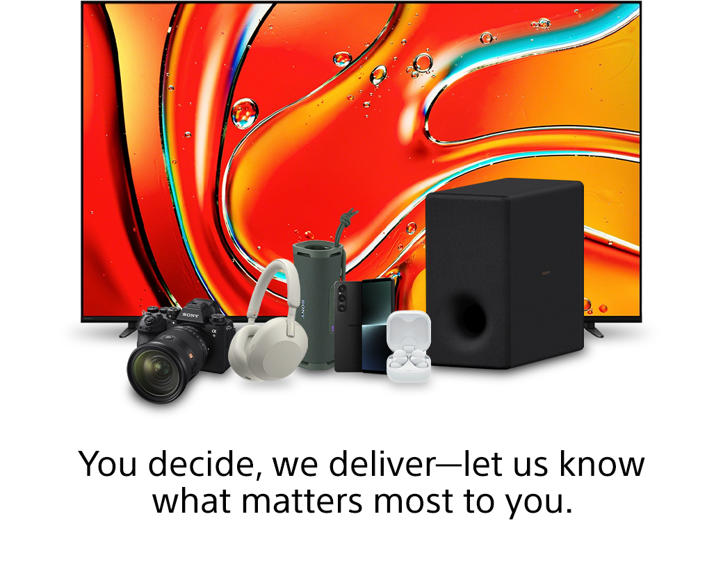 You decide, we deliver&mdash;let us know what matters most to you.