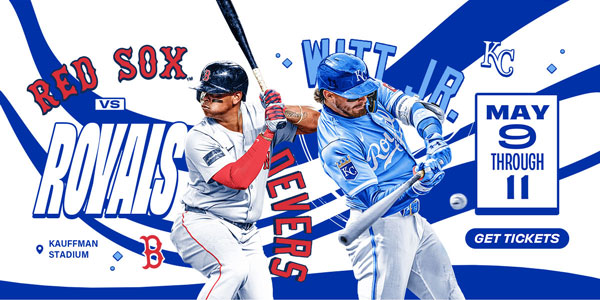 Red Sox vs. Royals - May 9 to 11 - Get Tickets