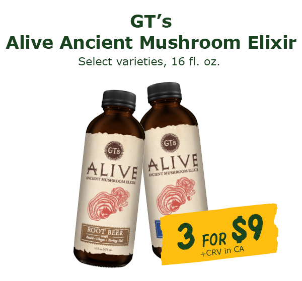 3 for $9 GT's Alive Ancient Mushroom Elixir