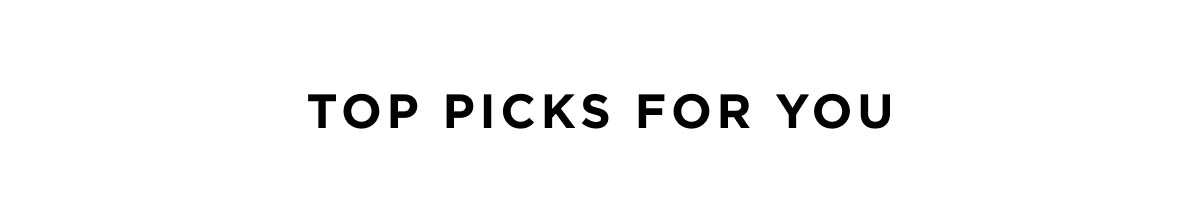 Top picks for you