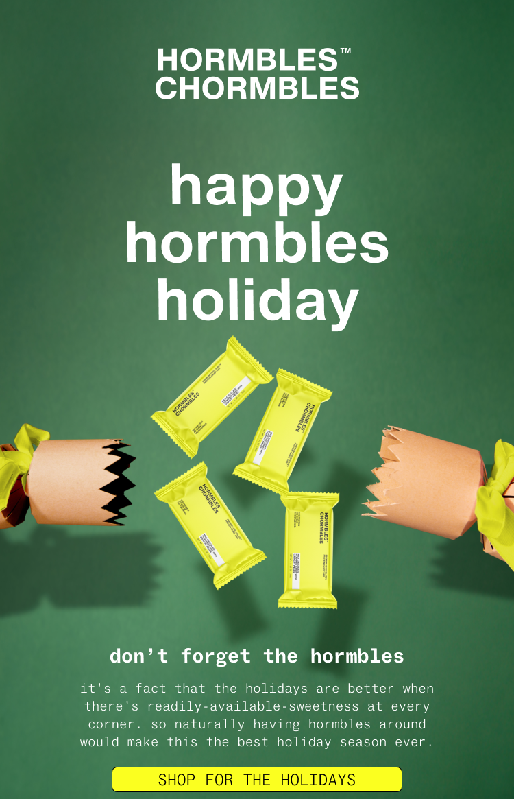 happy hormbles holiday