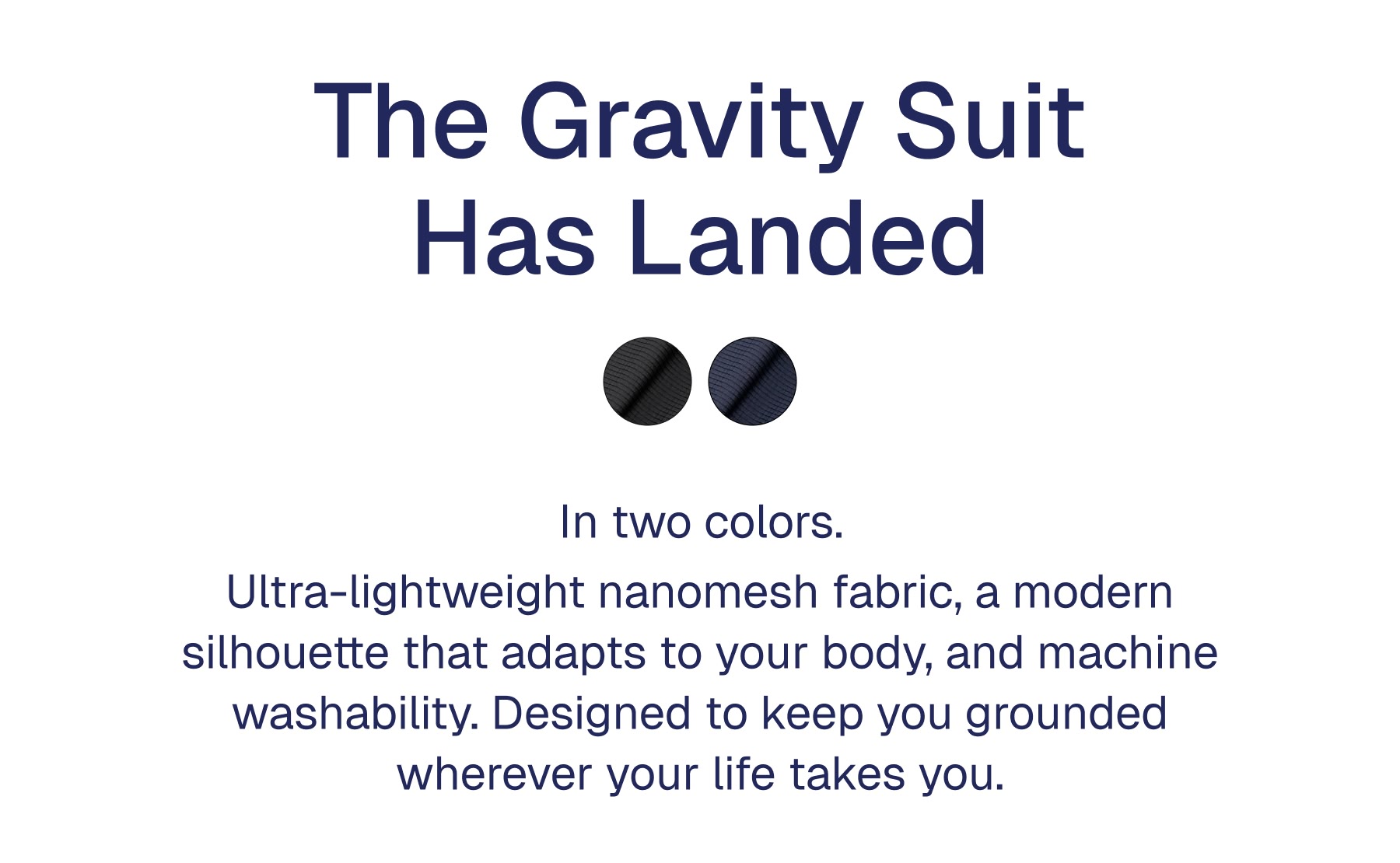 The Gravity Suit Has Landed In two colors.