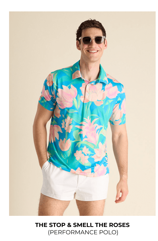 Performance Polo: The Stop & Smell The Roses