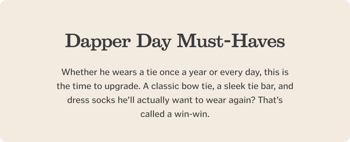 Dapper Day Must-Haves