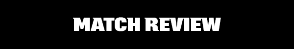 Match Review