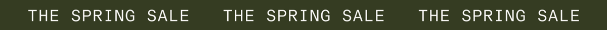THE SPRING SALE  25% OFF