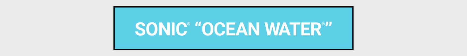 GHOST LEGEND® x SONIC®&nbsp;OCEAN WATER