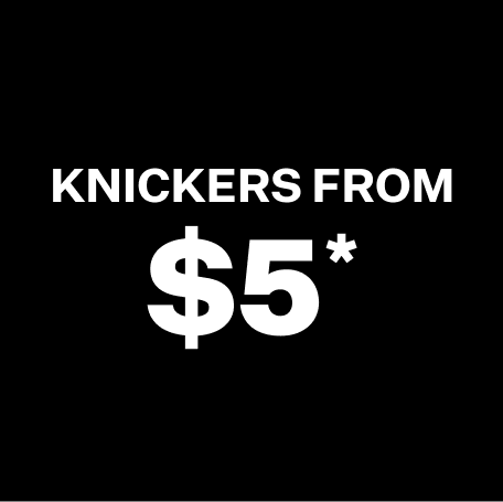 Knickers from $5*
