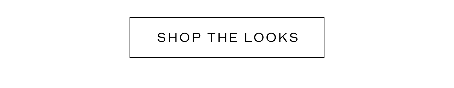 Shop the Looks