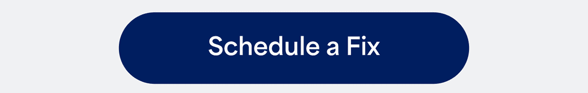 Schedule&nbsp;a&nbsp;Fix