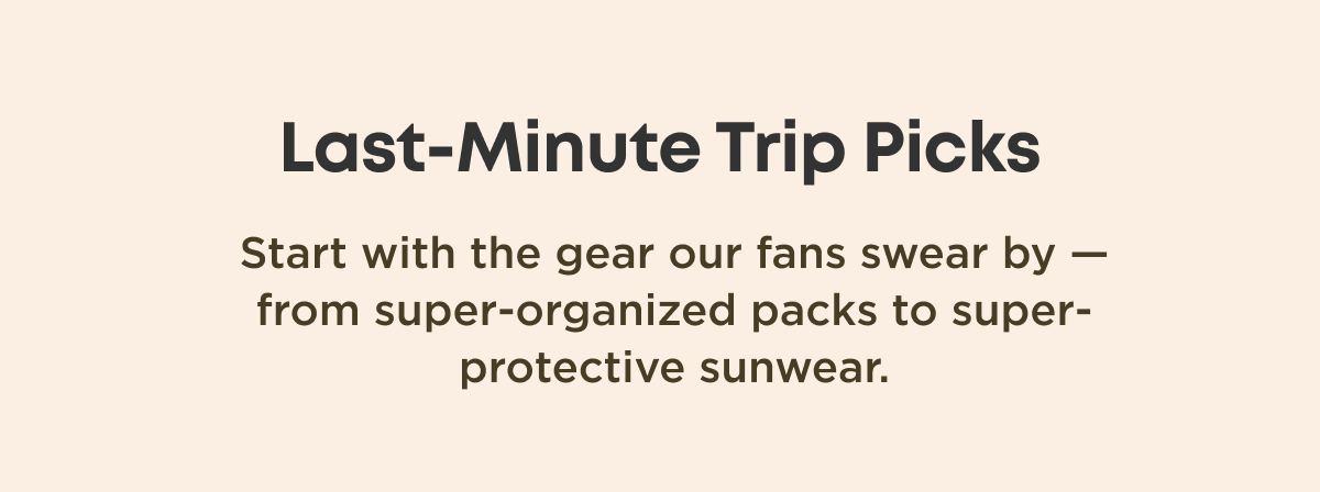 Last-Minute Trip Picks
