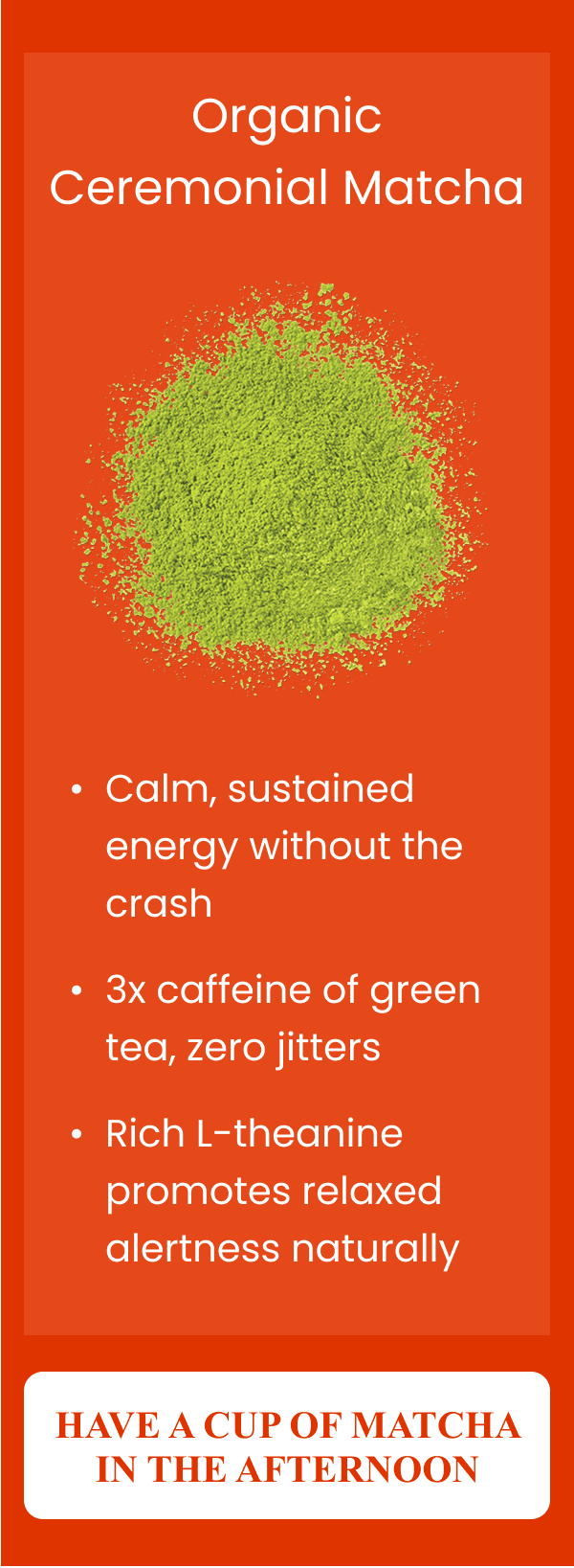 Have A Cup of Matcha in the Afternoon