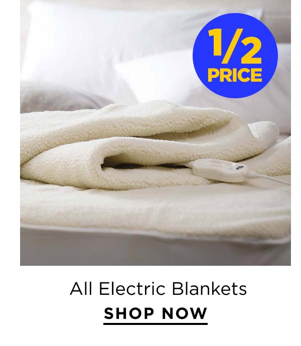 1/2 Price All Electric Blankets