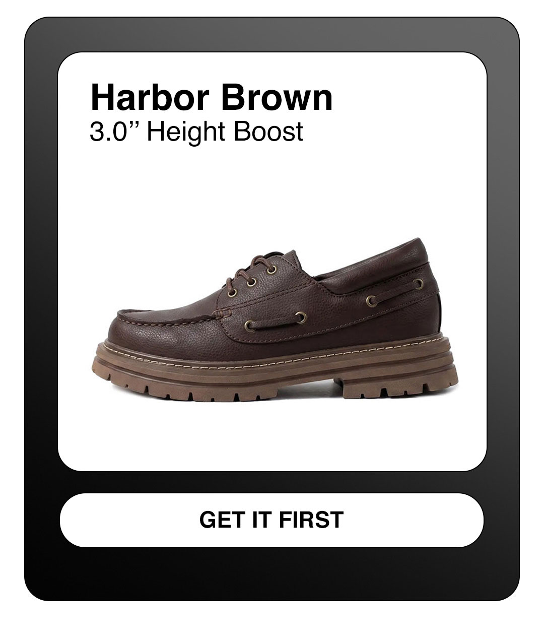 Harbor Brown - 3.0" Height Boost - GET IT FIRST
