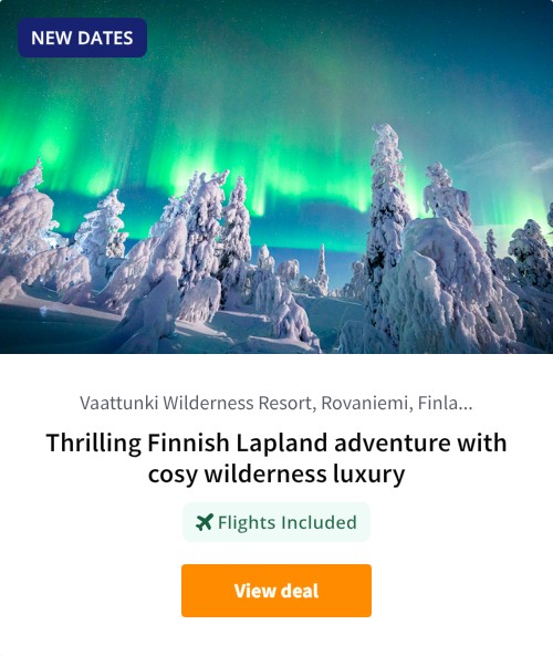 Thrilling Finnish Lapland adventure with cosy wilderness luxury